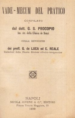 Vade-mecum del pratico, Dott. G. S. Procopio, Proff. G. de Luca, E. Reale